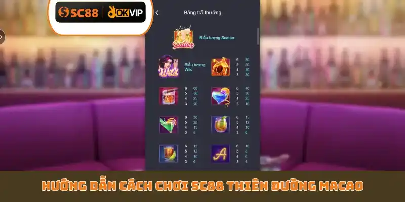 Hướng dẫn cách chơi SC88 Thiên Đường Macao